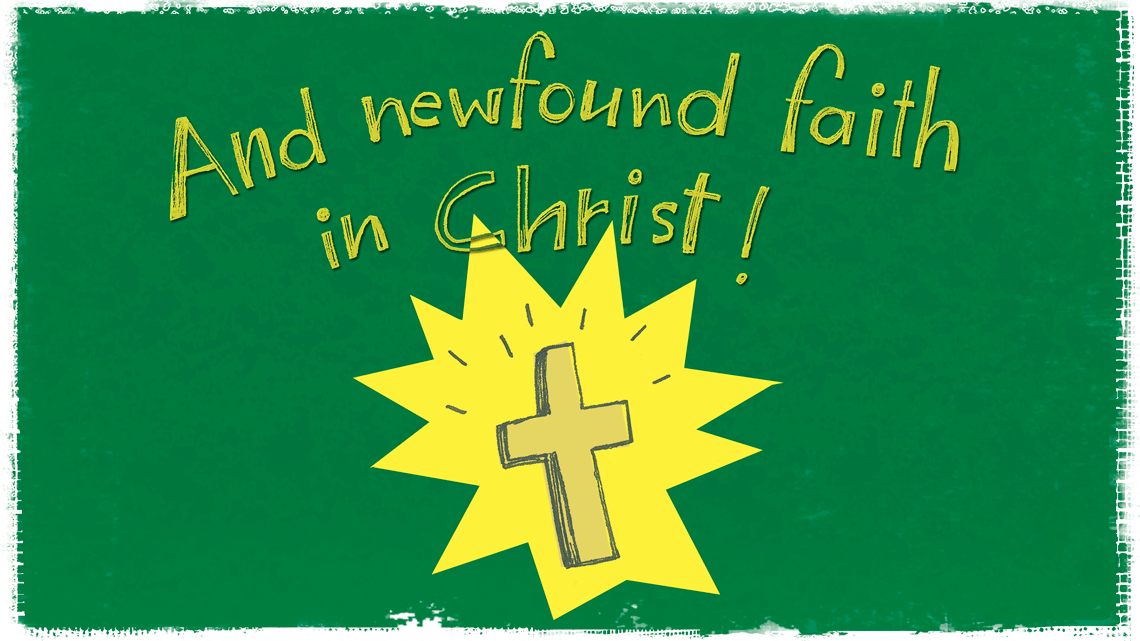 and newfound faith in christ
