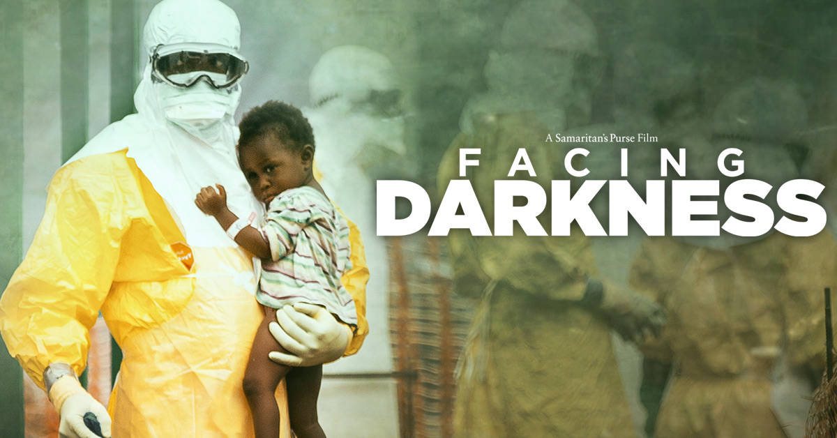 Facing Darkness movie comes to Canada Samaritan's Purse